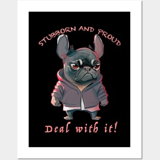 Bulldog Stubborn Deal With It Cute Adorable Funny Quote Posters and Art